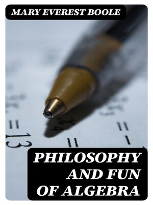 cover image of Philosophy and Fun of Algebra